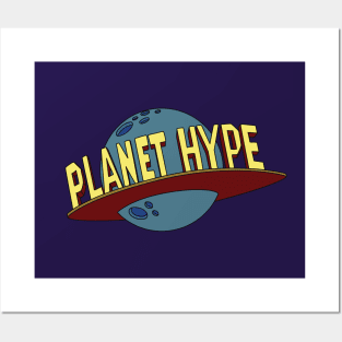 Planet Hype Posters and Art